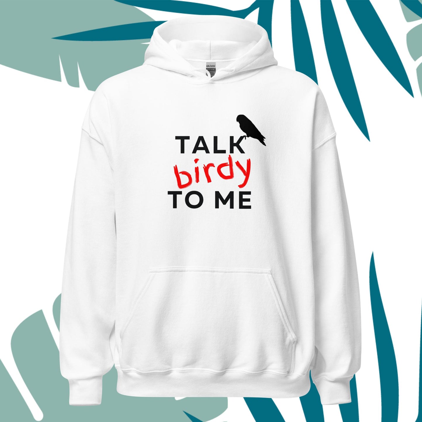 Talk Birdy To Me Hoodie
