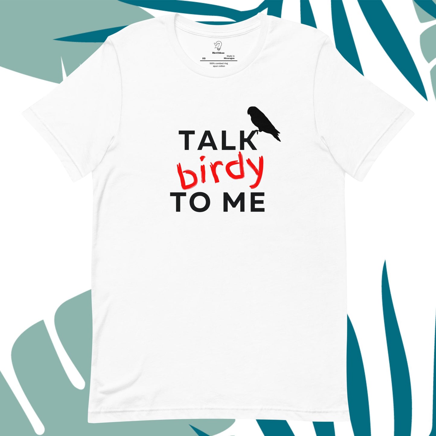 Talk Birdy to Me T-shirt